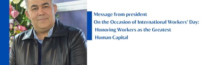 Message from president On the Occasion of International Workers’ Day